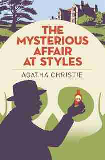 The Mysterious Affair At Styles by AGATHA CHRISTIE