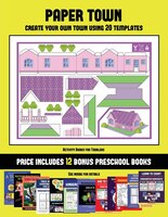 Activity Books for Toddlers (Paper Town - Create Your Own Town Using 20 Templates) for Kids Aged 2…