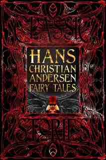Hans Christian Andersen Fairy Tales: Classic Tales by Hans Christ Andersen
