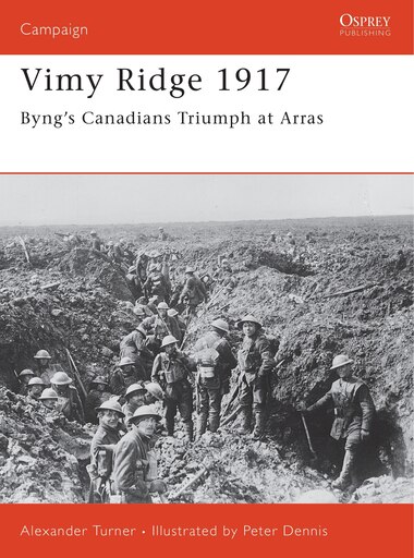 Vimy Ridge 1917 Byng S Canadians Triumph At Arras Book