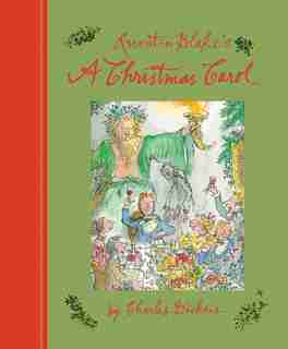 Quentin Blake's A Christmas Carol by Charles Dickens