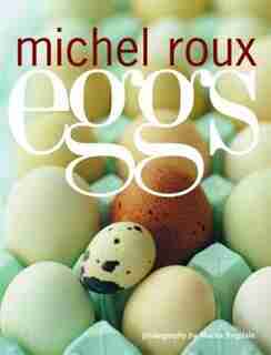 Eggs by Michel Roux
