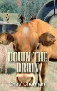Down the Drain by 'chas' Charman