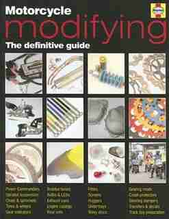 Motorcycle Modifying: The definitive guide by Ken Freund