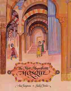 The Most Magnificent Mosque by Ann Jungman