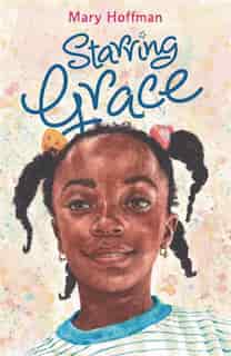 Starring Grace by Mary Hoffman