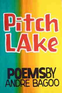 Pitch Lake by Andre Bagoo