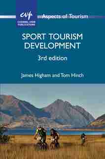 Sport Tourism Development by James Higham