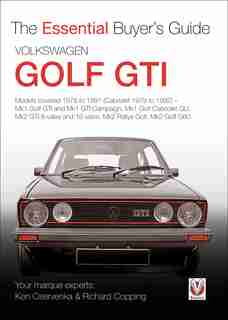 Volkswagen Golf GTI: The Essential Buyer's Guide by Kenneth Cservenka