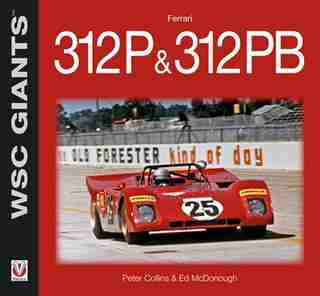Ferrari 312P & 312PB by Peter Collins