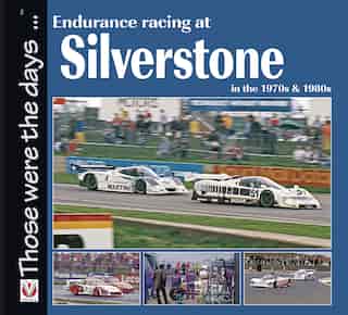 Endurance Racing at Silverstone in the 1970s & 1980s by Chas Parker