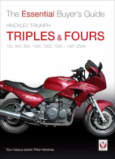 Hinckley Triumph Triples & Fours 750, 900 by Peter Henshaw