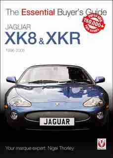 Jaguar XK & XKR: 1996-2005 by Nigel Thorley