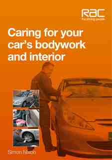 Caring For Your Car's Bodywork And Interior by Gurcham Sahota
