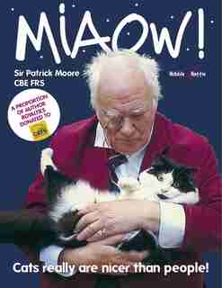 Miaow!: Cats Really are Nicer Than People! by Patrick Moore