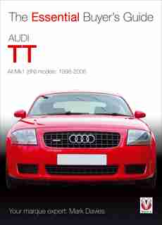 Audi Tt: All Mk1 (8n) Models: 1998-2006 by Mark Davies