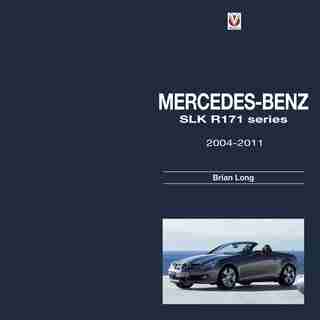 Mercedes-benz Slk - R171 Series 2004-2011 by Brian Long