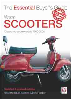Vespa Scooters - Classic 2-stroke Models 1960-2008 by Mark Paxton