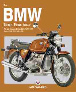 The Bmw Boxer Twins Bible: All Air-cooled Models 1970-1996 (except R45, R65, G/s & Gs) by Ian Falloon
