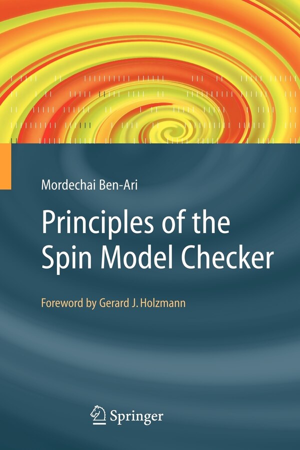 Principles of the Spin Model Checker by Mordechai Ben-ari Paperback | Indigo Chapters