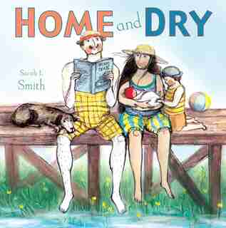 Home And Dry by Sarah Smith