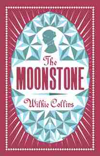 The Moonstone by Wilkie Collins