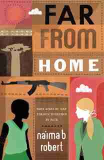 Far from Home by Na'ima B. Robert