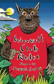 Werewolf Club Rules!: And Other Poems by Joseph Coelho