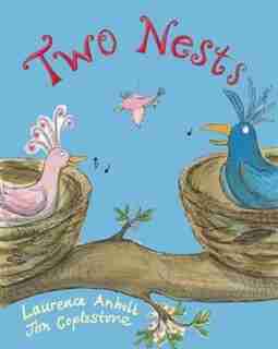 Two Nests by Laurence Anholt