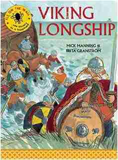 Viking Longship: See History As It Happened by Mick Manning