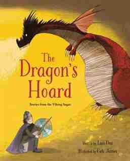 The Dragon's Hoard: Stories From The Viking Sagas by Lari Don