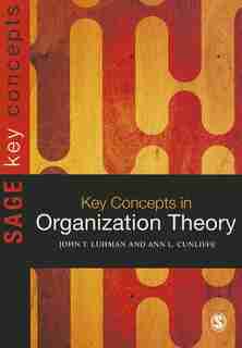 Key Concepts In Organization Theory by Ann L Cunliffe