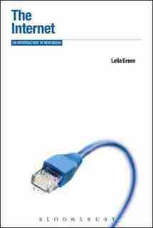 The Internet: An Introduction to New Media by Lelia Green