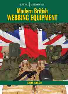 Modern British Webbing Equipment by Simon Howlett