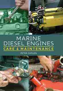 Marine Diesel Engines: Care And Maintenance by Peter Caplen
