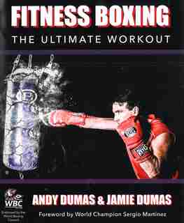 Fitness Boxing: The Ultimate Workout by Andy Dumas