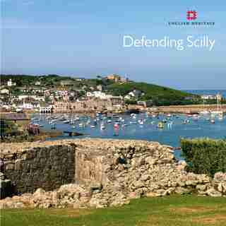 Defending Scilly by Mark Bowden