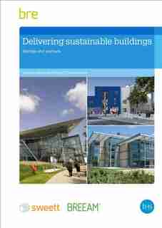 Delivering Sustainable Buildings: Saving And Payback by Yetunde Abdul