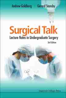 Surgical Talk: Lecture Notes in Undergraduate Surgery () by Andrew Goldberg