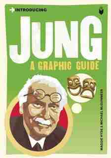 Introducing Jung: A Graphic Guide by MAGGIE HYDE