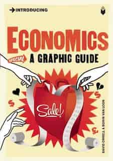 Introducing Economics: A Graphic Guide by David Orrell
