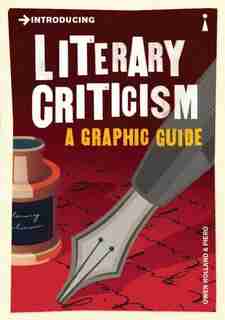 Introducing Literary Criticism: A Graphic Guide by Owen Holland