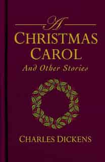A Christmas Carol & Other Stories by Charles Dickens