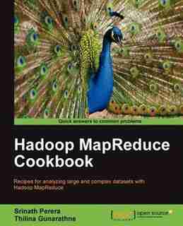 Hadoop Mapreduce Cookbook by Srinath Perera
