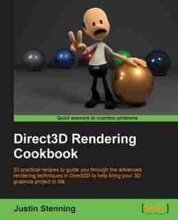 Direct3D Rendering Cookbook by Justin Stenning
