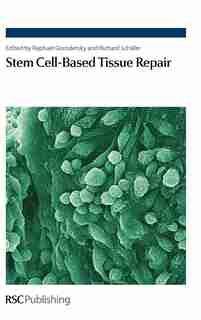 Stem Cell-Based Tissue Repair: Rsc by L Daheron