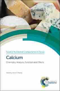 Calcium: Chemistry, Analysis, Function And Effects by Victor R Preedy