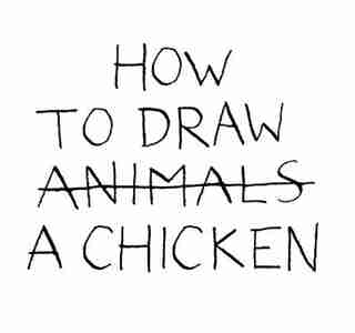 How To Draw A Chicken by Jean-vincent Sénac
