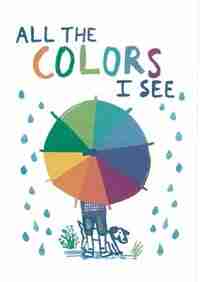 All The Colors I See by Allegra Agliardi