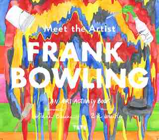 Meet The Artist: Frank Bowling by Zoe Whitley